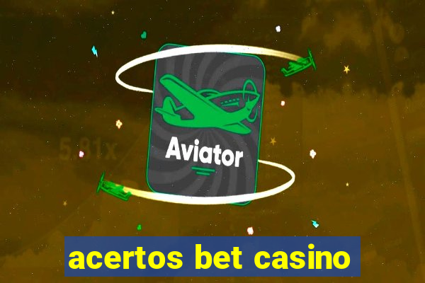 acertos bet casino